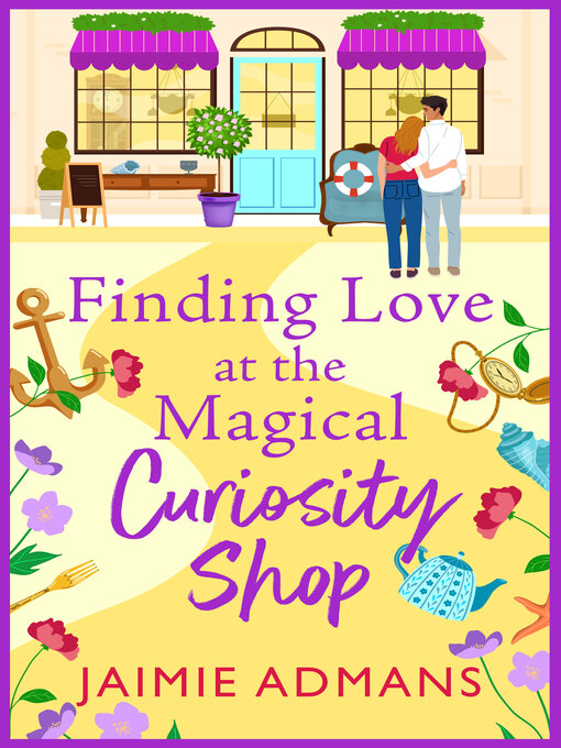Title details for Finding Love at the Magical Curiosity Shop by Jaimie Admans - Available